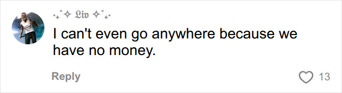 A comment from Liv saying she can't go anywhere because she has no money, related to unexplained symptoms. A comment from Liv saying she can't go anywhere because she has no money, related to unexplained symptoms.