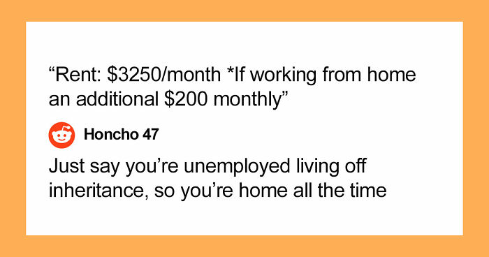Renter Shocked By Entitled Landlord Charging Fees For Application, Working From Home, And Moving In
