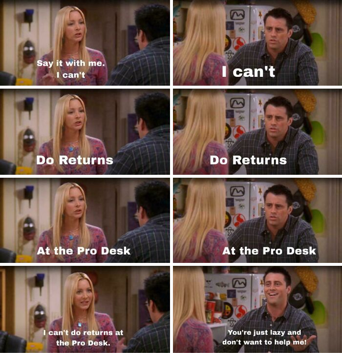 A meme using a Friends scene to show Home Depot employees posts about customer return frustrations at the pro desk