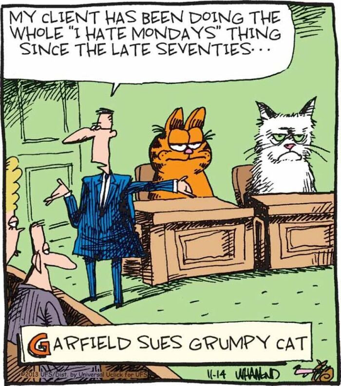 Comic with Garfield suing Grumpy Cat for hating Mondays since the seventies