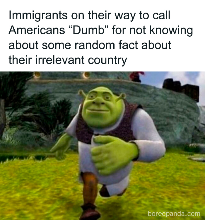Shrek running with caption about immigrants calling Americans dumb for unknown facts