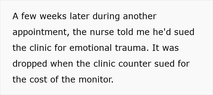 Entitled kid sued the clinic for emotional trauma; clinic counter-sued for the cost of the stolen heart monitor. Entitled kid sued the clinic for emotional trauma; clinic counter-sued for the cost of the stolen heart monitor.