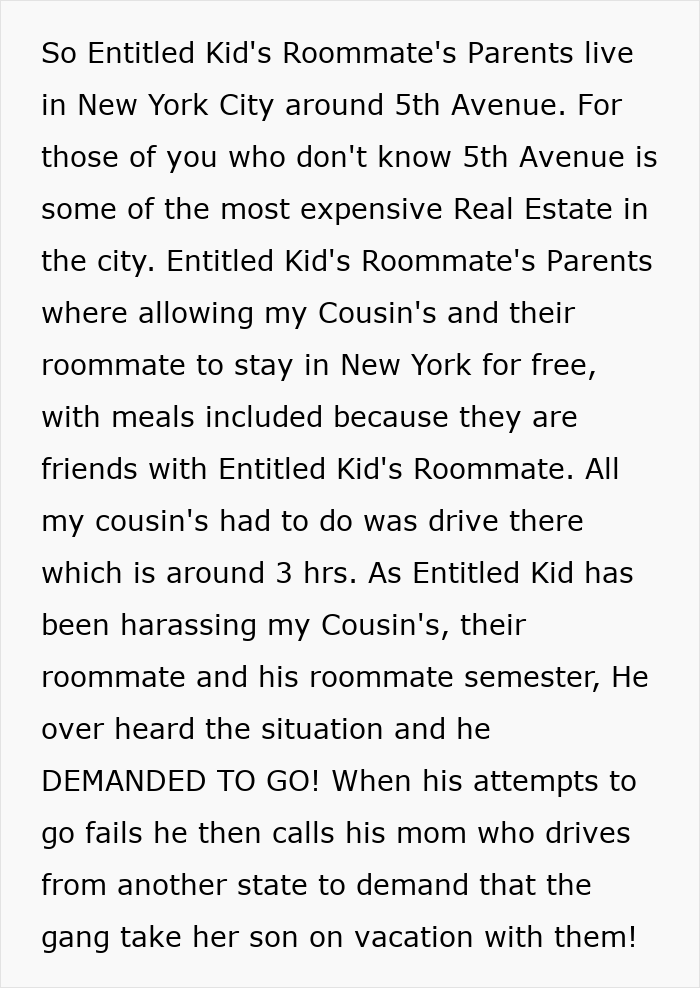 Text describing vacation conflict with entitled son's roommate