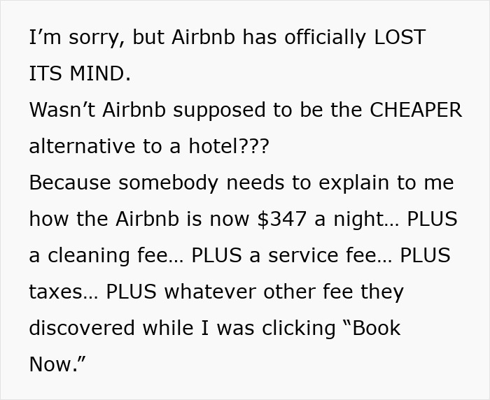 Text outlining an Airbnb guest's frustration about high costs, cleaning fees, and service fees for their Airbnb stay. Text outlining an Airbnb guest's frustration about high costs, cleaning fees, and service fees for their Airbnb stay.