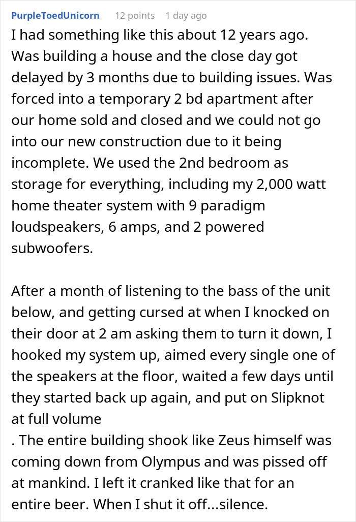 Noisy Neighbors Refuse To Back Down, So Person Makes Their Lives Miserable Until They Leave Noisy Neighbors Refuse To Back Down, So Person Makes Their Lives Miserable Until They Leave