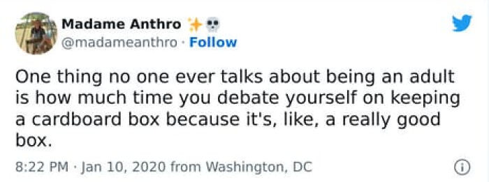A tweet about debating keeping a cardboard box as an adult. A relatable meme for adults.