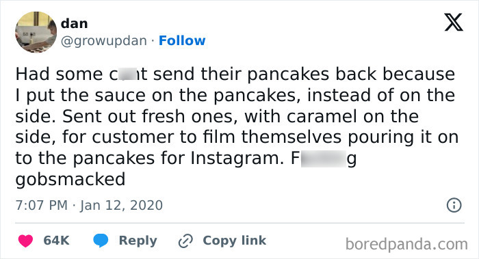 A tweet about entitled people sending pancakes back just to record a video of pouring syrup for social media