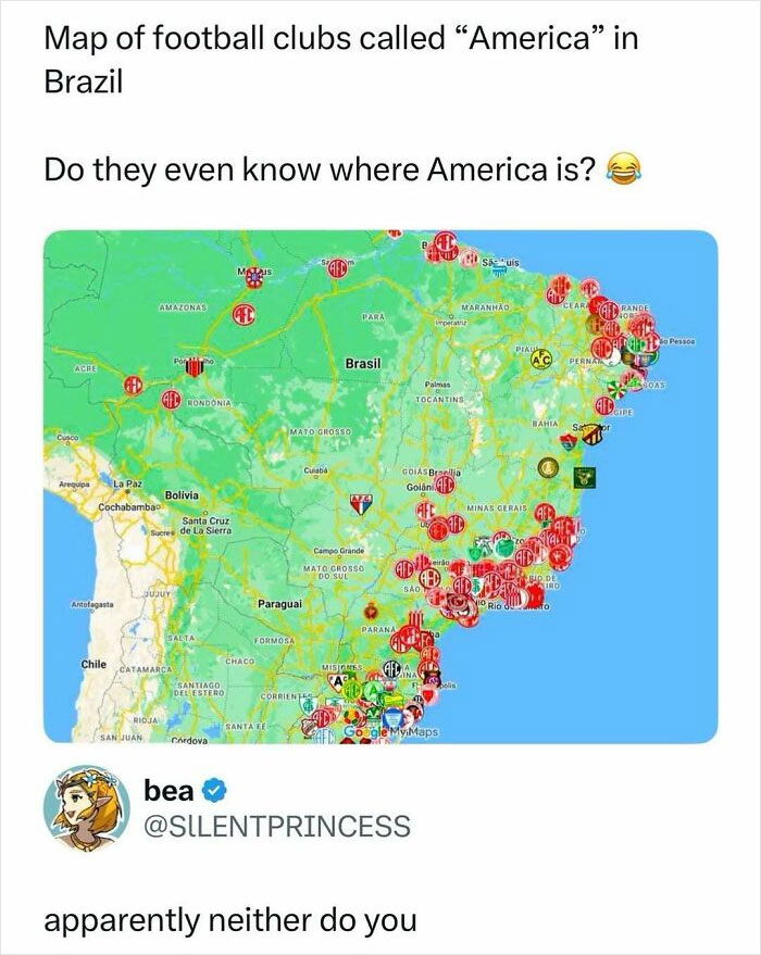 A map of Brazil showing football clubs called America, with a caption highlighting perceived stupidity of Americans.