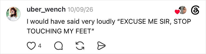 Entitled man kicks woman's seat, a user suggests loudly telling him to stop touching her feet.