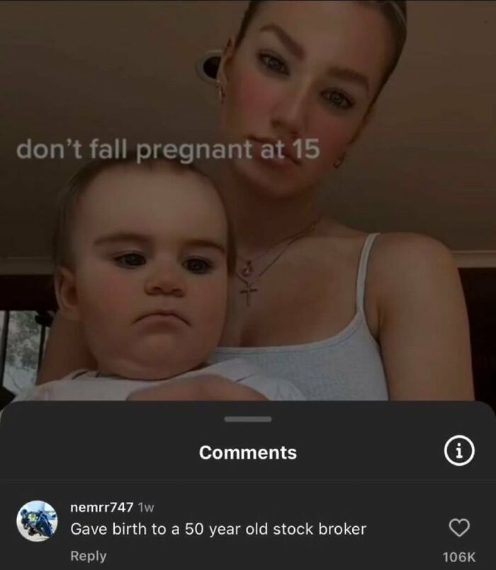 A young woman holds a baby, with a comment below that is a perfect reply about life choices.