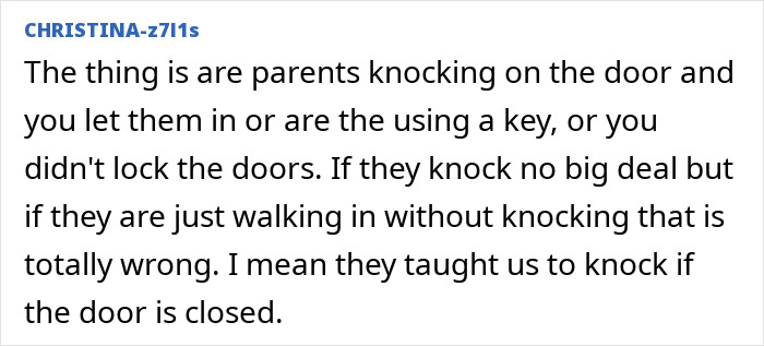 Comment about parents entering without knocking and respecting privacy rules Comment about parents entering without knocking and respecting privacy rules