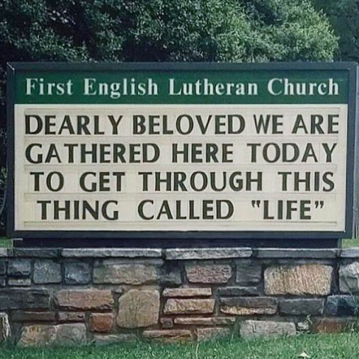 Funny church sign about gathering to get through this thing called life