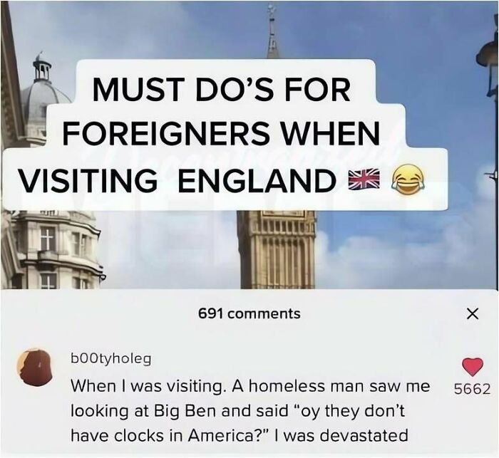 Screenshot of a social media post asking Must Do's for Foreigners when Visiting England, with a comment about Big Ben. Hilarious memes.