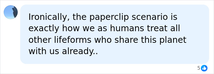 Comment on paperclip scenario and human treatment of lifeforms