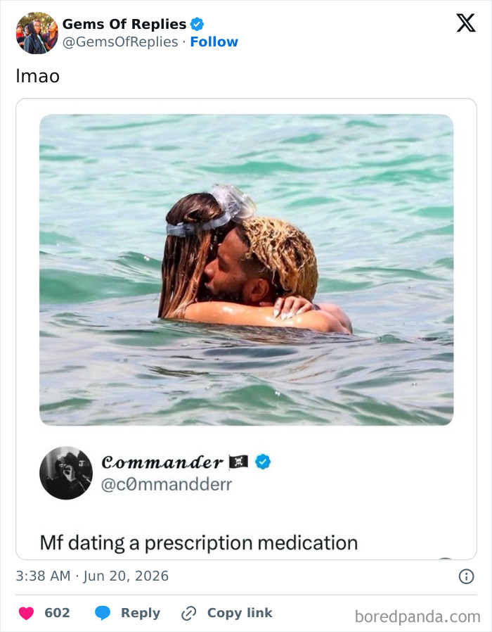 A couple kissing in the water, with a funny comment below about dating prescription medication, a perfect reply.