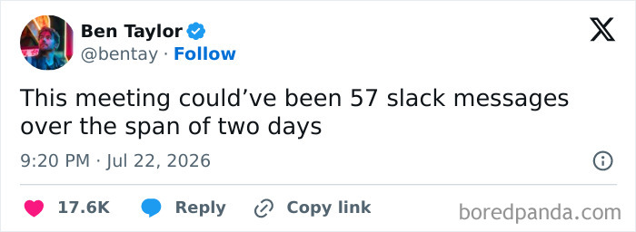 Funny tweet about a meeting that could have been slack messages, showcasing unhinged but relatable life humor.