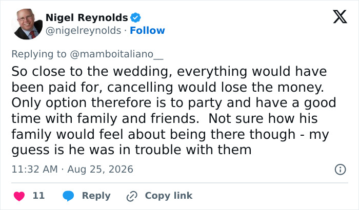 Tweet from Nigel Reynolds: suggesting a bride should party and have a good time at her wedding after being dumped. Tweet from Nigel Reynolds: suggesting a bride should party and have a good time at her wedding after being dumped.