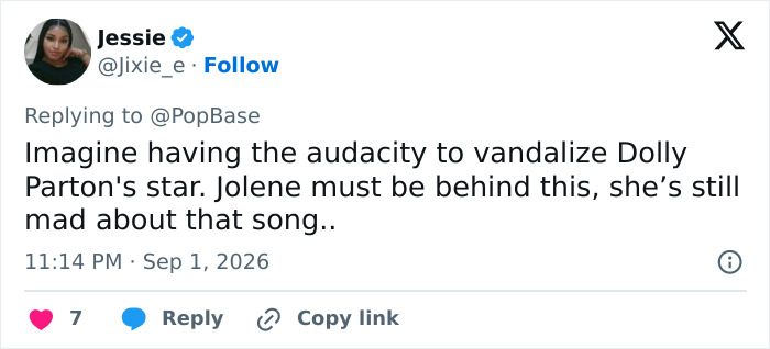 A tweet about someone disrespecting Dolly Parton's star, suggesting Jolene is behind the vandalism. A tweet about someone disrespecting Dolly Parton's star, suggesting Jolene is behind the vandalism.
