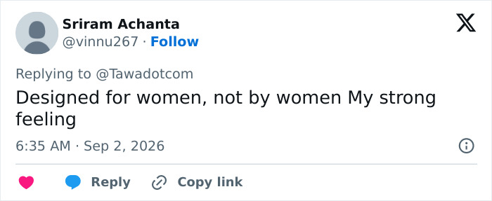 A social media comment from Sriram Achanta saying, Designed for women, not by women My strong feeling, discussing amazing gadgets. A social media comment from Sriram Achanta saying, Designed for women, not by women My strong feeling, discussing amazing gadgets.