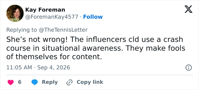 Twitter user Kay Foreman comments on the US Open influencers and their lack of situational awareness. Twitter user Kay Foreman comments on the US Open influencers and their lack of situational awareness.