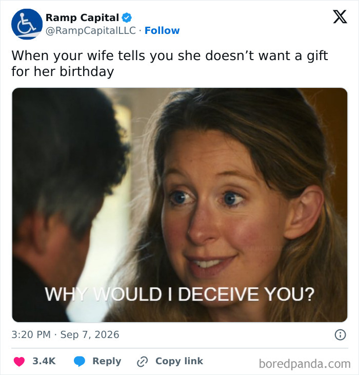 Theranos fraud memes: A tweet about a wife and birthday gifts, featuring a woman with a strange smile and the text Why Would I Deceive You?