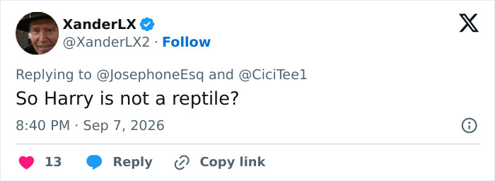 A tweet by XanderLX asking if Harry is not a reptile, questioning Prince Harry's paternity. A tweet by XanderLX asking if Harry is not a reptile, questioning Prince Harry's paternity.