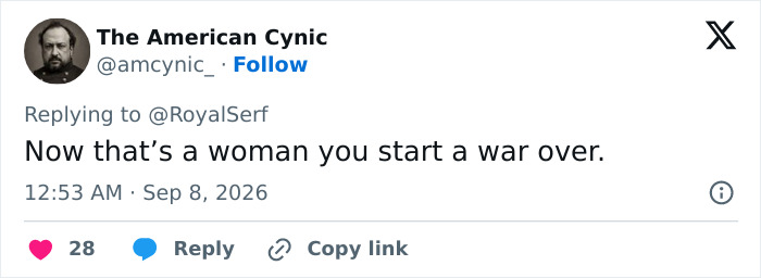 A Twitter post from The American Cynic with the caption, Now that's a woman you start a war over. The attractive woman went viral.