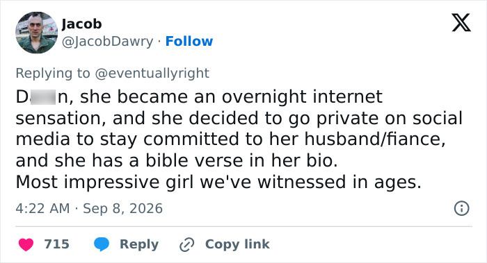 A social media post praising an attractive woman as the most impressive girl for going private after viral fame.
