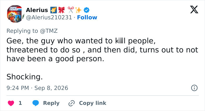Screenshot of a tweet by Alerius saying, Gee, the guy who wanted to k■l people, threatened to do so, and then did, turns out to not have been a good person. Shocking. This tweet refers to Karmelo Anthony's hateful texts.