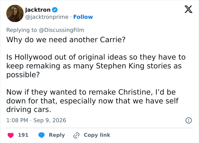 A tweet by Jacktron asks, Why do we need another Carrie? about Stephen King adaptation and original ideas. A tweet by Jacktron asks, Why do we need another Carrie? about Stephen King adaptation and original ideas.
