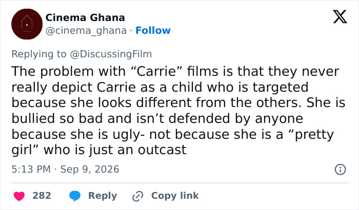 A tweet by Cinema Ghana discussing how Carrie films depict the character as an outcast, about Stephen King adaptation. A tweet by Cinema Ghana discussing how Carrie films depict the character as an outcast, about Stephen King adaptation.