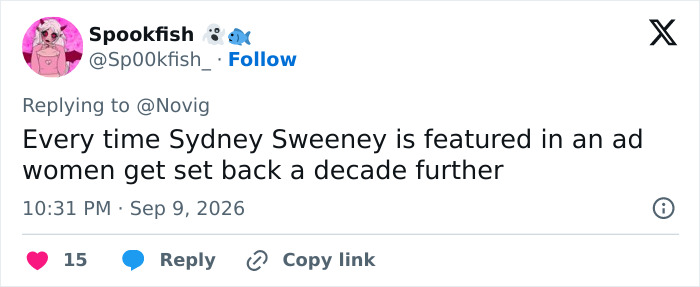 Screenshot of a tweet expressing criticism about Sydney Sweeney's scandalous ads for other brands. Screenshot of a tweet expressing criticism about Sydney Sweeney's scandalous ads for other brands.
