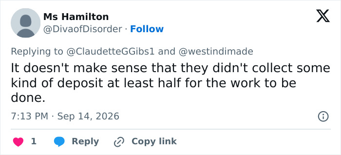 A tweet by Ms Hamilton questioning why the fence builders did not collect a deposit for their work. A tweet by Ms Hamilton questioning why the fence builders did not collect a deposit for their work.