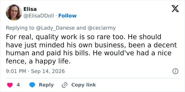 A tweet by Elisa praising quality work and suggesting the customer should have paid the fence builders. A tweet by Elisa praising quality work and suggesting the customer should have paid the fence builders.