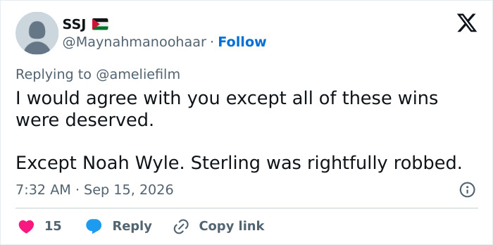 Tweet by @Maynahmanoohaar discussing Emmy winners, saying, I would agree with you except all of these wins were deserved. Except Noah Wyle. Sterling was rightfully robbed. Tweet by @Maynahmanoohaar discussing Emmy winners, saying, I would agree with you except all of these wins were deserved. Except Noah Wyle. Sterling was rightfully robbed.