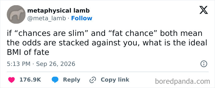 Funny tweets questioning the literal meaning of chances are slim and fat chance.
