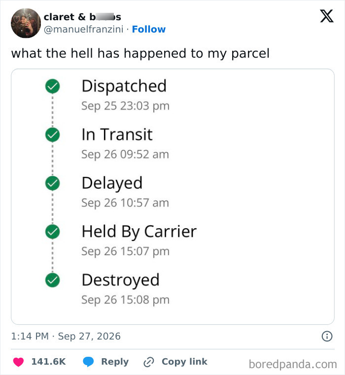Funny tweets displaying a package delivery status that ends with a destroyed status