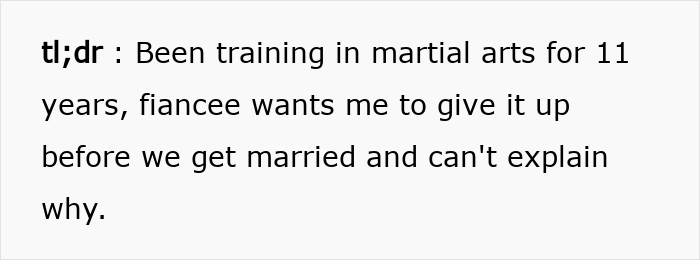 Summary text about fiancee wanting to quit martial arts after 11 years of training Summary text about fiancee wanting to quit martial arts after 11 years of training