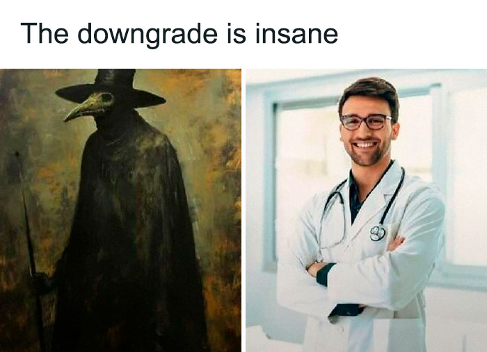 History meme comparing plague doctor painting to modern doctor downgrade