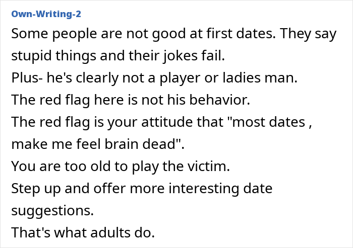 User feedback advising a woman looking for romance to offer better date ideas instead of playing the victim. User feedback advising a woman looking for romance to offer better date ideas instead of playing the victim.