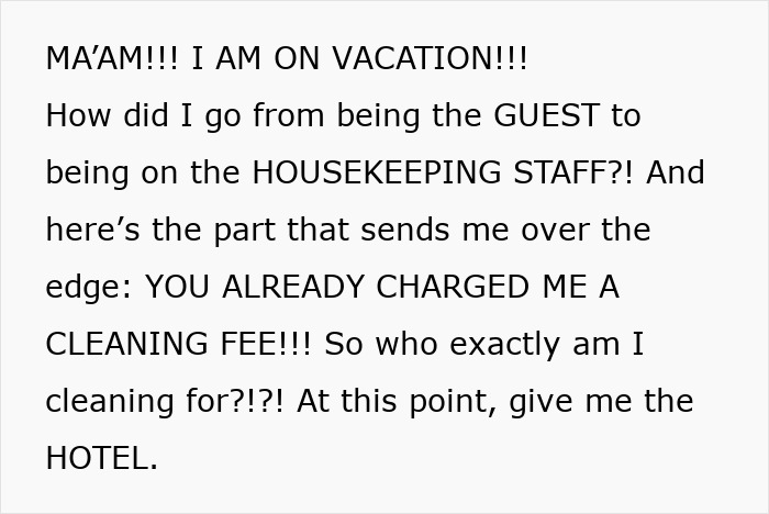 Text from a frustrated Airbnb guest about being charged a cleaning fee and then having to perform extensive cleaning tasks. Text from a frustrated Airbnb guest about being charged a cleaning fee and then having to perform extensive cleaning tasks.