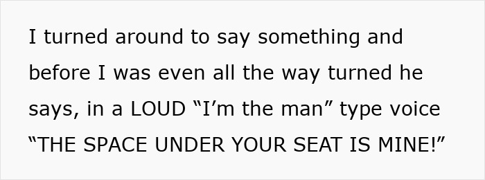Text quoting an entitled man yelling 'The space under your seat is mine!' after kicking a woman.