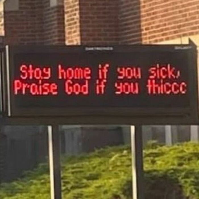 Funny church sign about staying home if sick and praising God if thicc