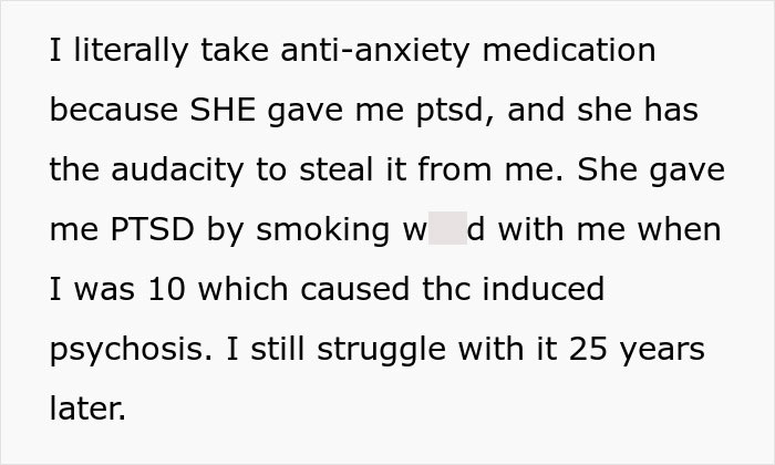 Toxic Mom neglecting health, assuming a new kidney. She caused PTSD and steals anti-anxiety medication.