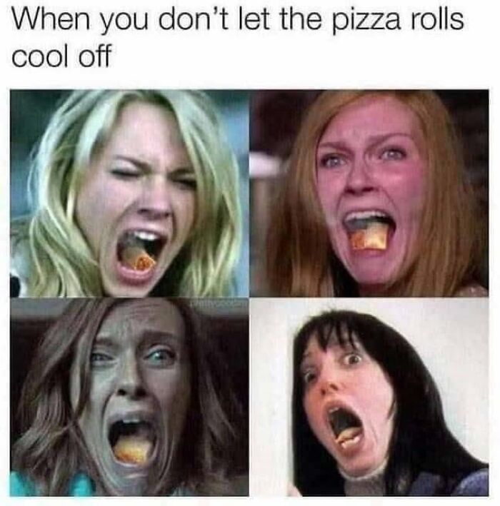 Meme about eating hot pizza rolls with funny facial expressions
