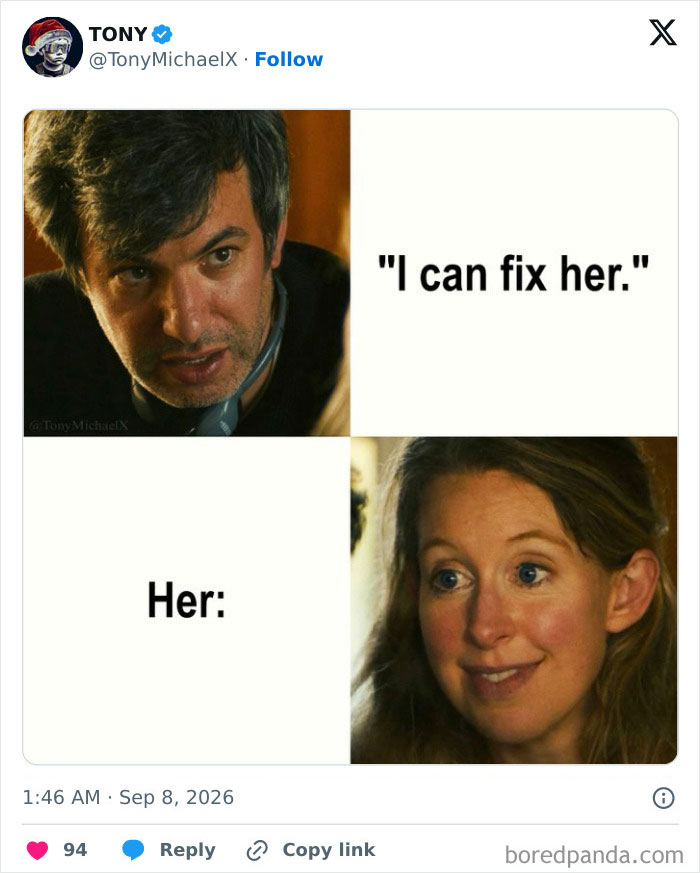 A Theranos fraud meme with a man saying I can fix her, juxtaposed with the woman's image.