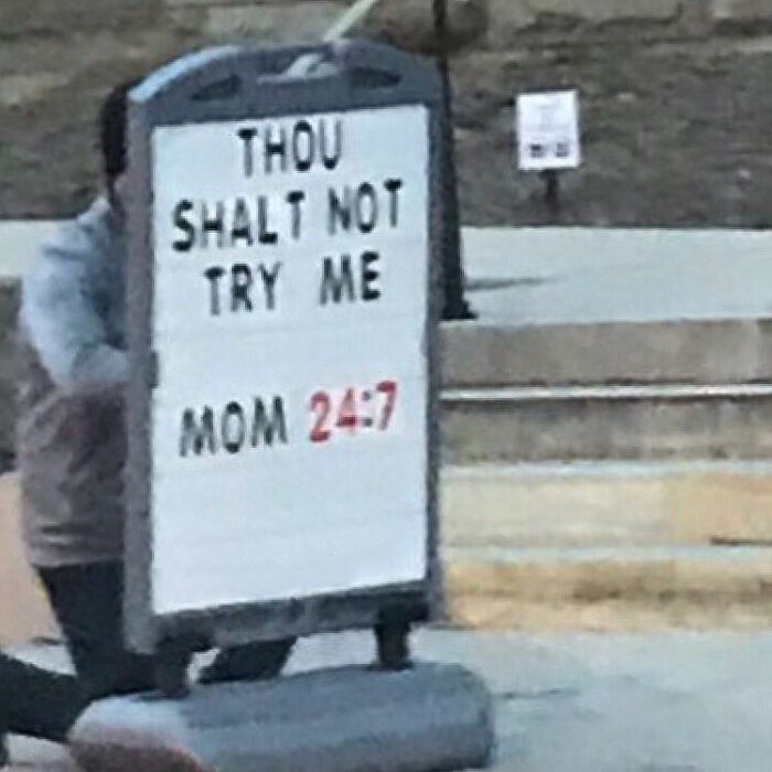 Funny church sign saying Thou shalt not try me Mom 24:7
