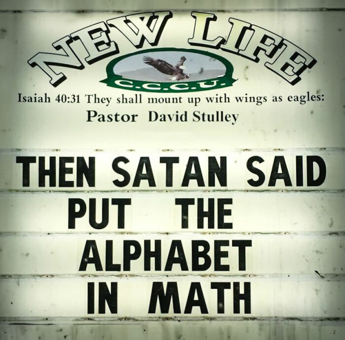 Funny church sign joke about Satan saying to put the alphabet in math at New Life church