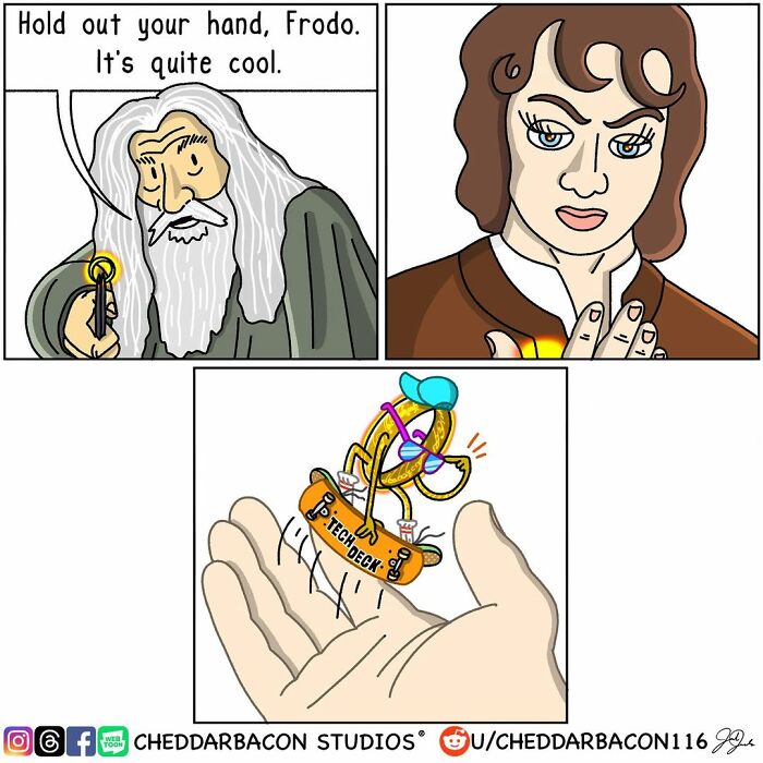 A comic exaggerating the insanity and relatability of being an adult, with Gandalf showing Frodo a cool ring skateboarding on a hand.