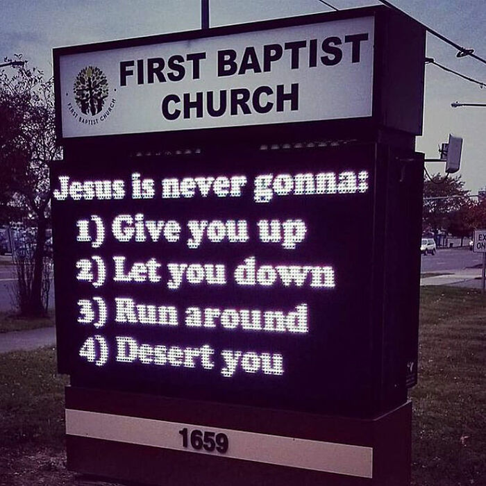First Baptist Church sign listing reasons Jesus is never gonna give up or desert you